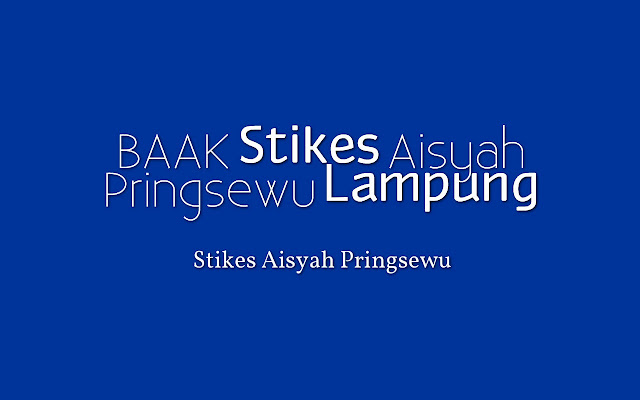 Tentang BAAK STIKes Aisyah Pringsewu Lampung