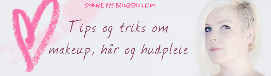 Tips og triks om makeup og hudpleie