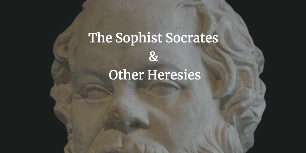 Critical Animal: The Sophist Socrates and Other Heresies