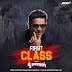 First Class (Remix) - DJ Manish