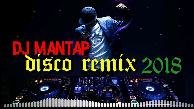 Musik DJ Remix 2018 Download Kumpulan Lagu Mp3 Terbaru 