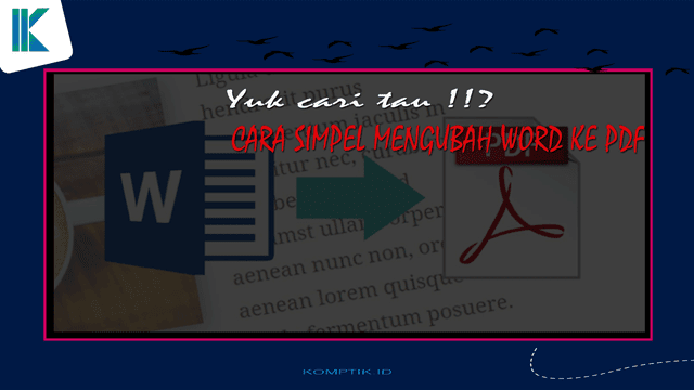 Cara Simpel Mengubah Word ke PDF