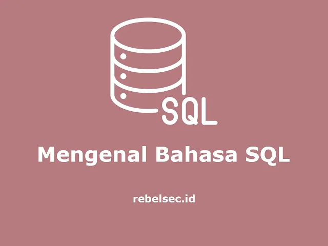 Mengenal Bahasa SQL