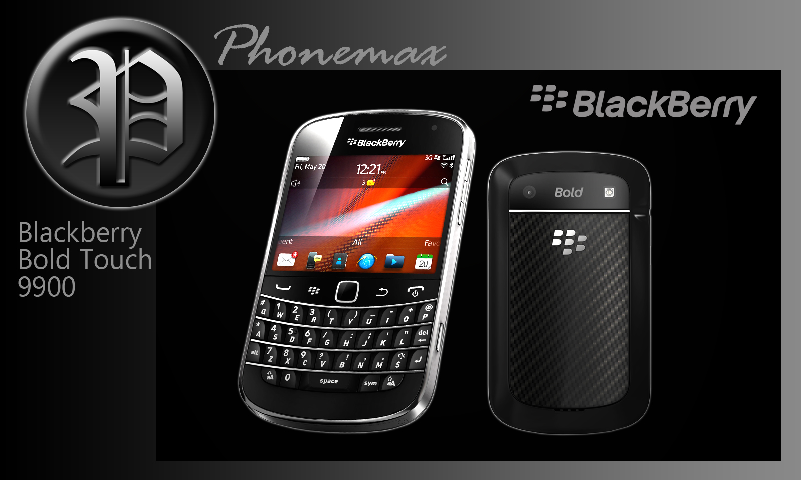 PHONEMAX MOBILE AND ACCESSORIES: BlackBerry Bold Touch