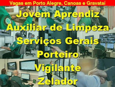 Vagas para Aux. Limpeza, Serviços Gerais, Porteiros, Jovem Aprendiz e outros em Porto Alegre e região