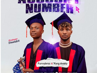 Funny Bros ft. YungDaddy - ACCOUNT NUMBER 