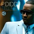 Diddy - Tell Me