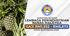 Jawatan Kosong Lembaga Perindustrian Nanas Malaysia ~ Gaji RM1,352 - RM5,672 / Minima SPM Layak Memohon