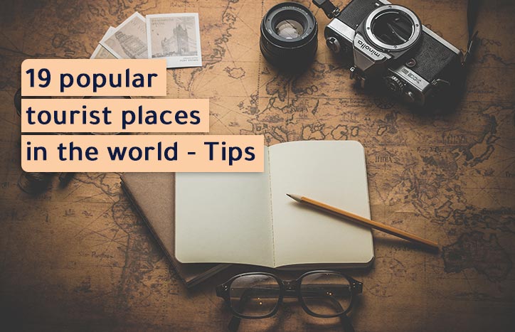 19 popular tourist places in the world - Tips