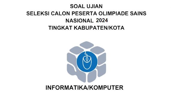 Soal OSN Informatika Tahun 2024 Tingkat Kabupaten