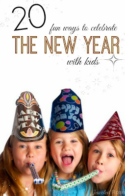 20 FUN ways to celebrate the new year with kids