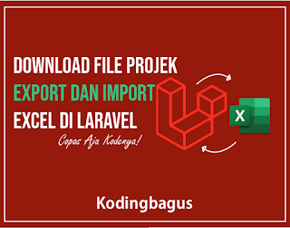 Download Projek Laravel Import dan Export Excel ke database