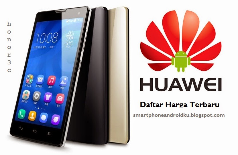 daftar harga hp android huawei terbaru