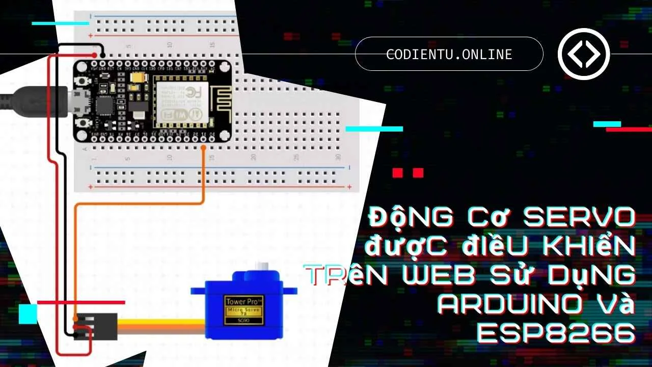 Động cơ Servo được điều khiển trên web sử dụng Arduino và ESP8266