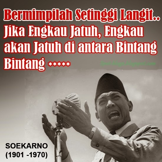 Kata kata Bijak Dari Bung Karno  Elok Blog