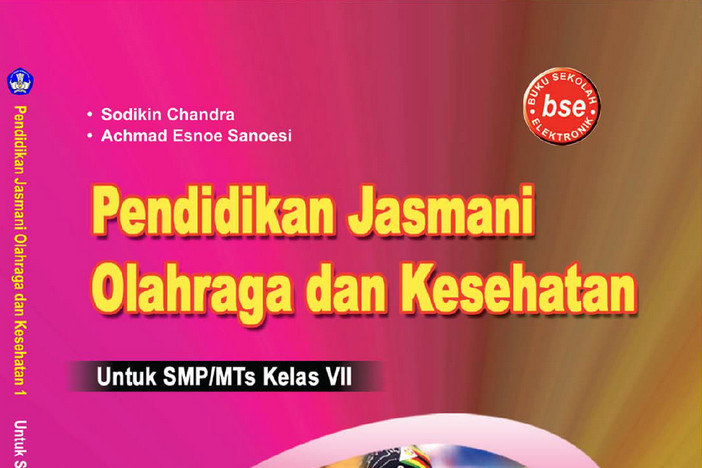 Pendidikan Jasmani Kelas 7 SMP/MTS - Sodikin Chandra