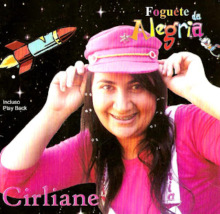 Cirliane - Foguete da Alegria - 2009