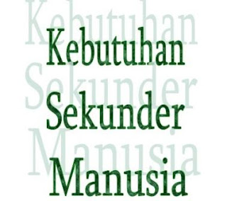  Pengertian dan Contoh Kebutuhan Sekunder  Kebutuhan Sekunder: Pengertian dan Contoh Kebutuhan Sekunder