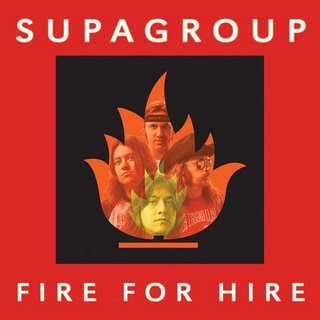 Supagroup: Fire For Hire (2007)