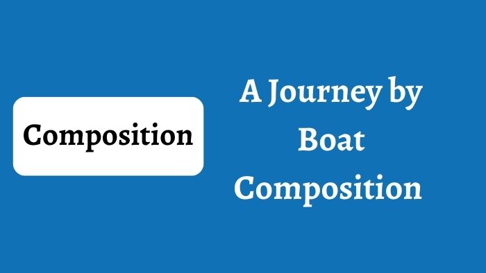 A Journey by Boat Composition