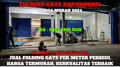 GAMBAR, DAFTAR, HARGA, PINTU, LIPAT, FOLDING GATE, BESI, GALVALUM, PER METER, MURAH, KAYURINGIN, TERBARU, 2024