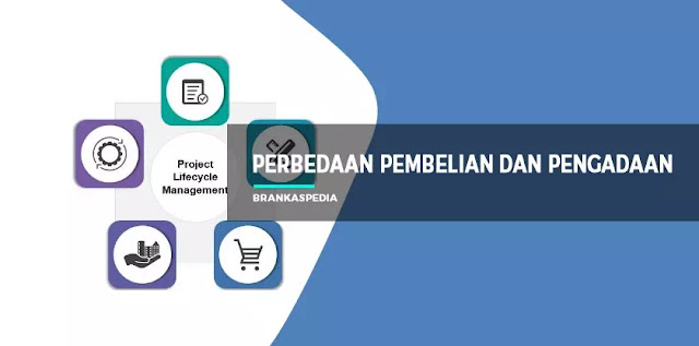 perbedaan pembelian dan pengadaan