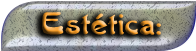 ESTÉTICA
