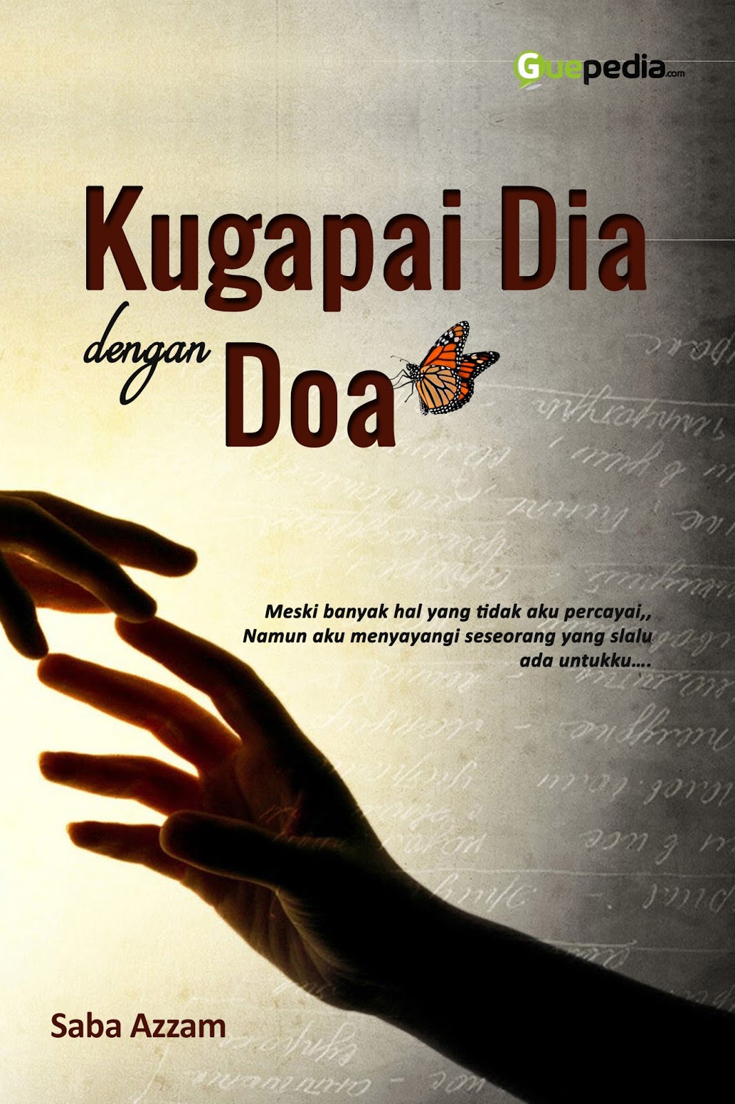 JUAL BUKU NOVEL REMAJA – KUGAPAI DIA DENGAN DOA  Cara 