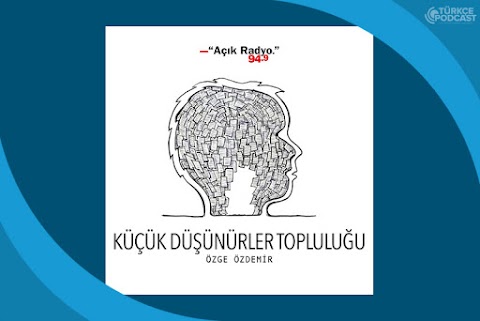 Küçük Düşünürler Topluluğu Podcast