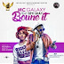 [Music] MC Galaxy Ft. Seyi Shay – Bounce It