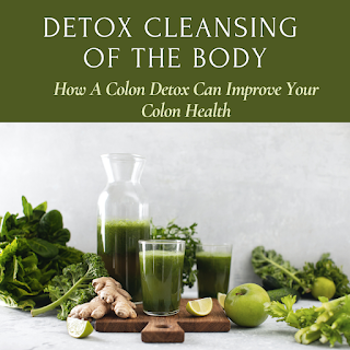 How A Colon Detox Can Improve Your Colon Health