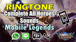 Cara Pasang Ringtone Suara Hero Mobile Legends 