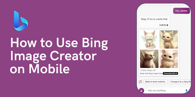 How to Use Bing Image Creator on Mobile: A Step-by-Step Guide