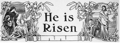 He Is Risen - banner from The Children's Friend - Part 5