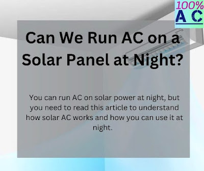 Can We Run AC on a Solar Panel at Night