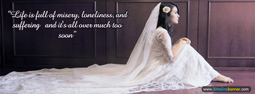 Sad Life Quotes Facebook Timeline Cover