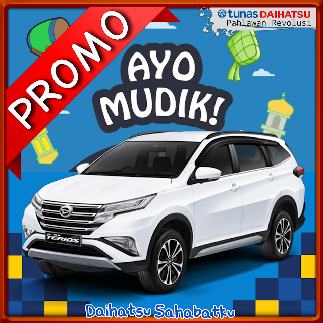  PROMO MUDIK LEBARAN TERIOS