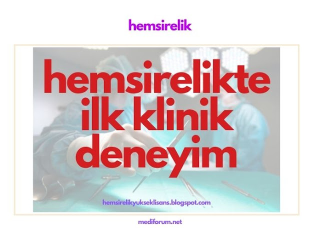 ilk klinik deneyim