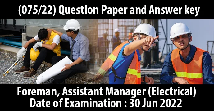 Kerala PSC | Foreman, Assistant Manager (Electrical) | Exam on 30 Jun 2022