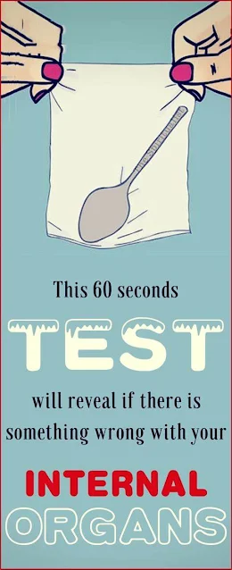 60 SECONDS TEST: This Simple Test Will Let You Know If There Is Something Wrong With Your Internal Organs