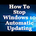 How Stop Windows 10 Upgrade Assistant Tool and windows 10 automatic updates