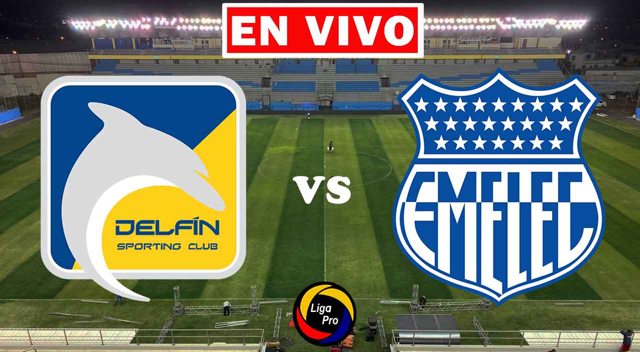 Ver partido gratis en vivo de Delfín vs. Emelec LigaPro.
