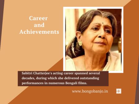 Sabitri Chatterjee Career and Achievements