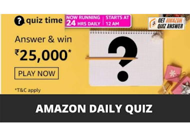 Amazon Quiz Answers For 21July 2021 Win 25000 | Get Amazon Quiz Answer