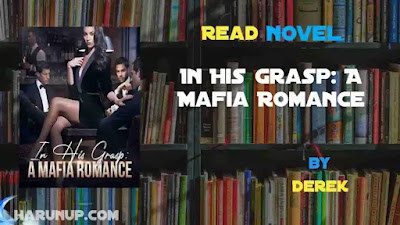 In His Grasp: A Mafia Romance Novel