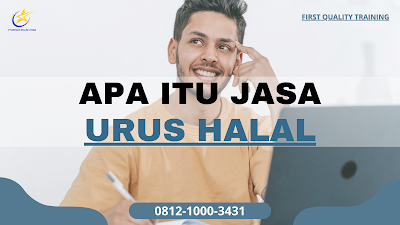 Apa Itu Jasa Urus Halal