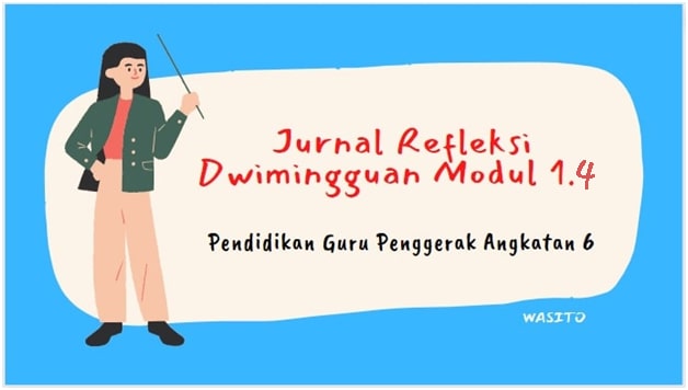 Jurnal Refleksi Dwimingguan Modul 1.4 Budaya Positif