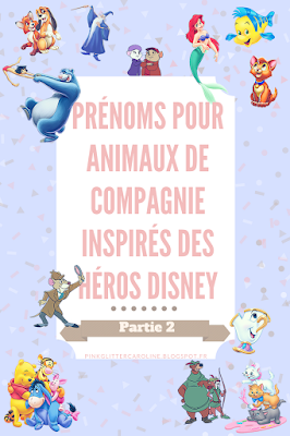 https://pinkglittercaroline.blogspot.com/2018/04/noms-animaux-compagnie-chiens-chats-disney-partie-2.html