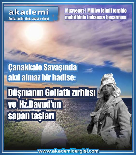 çanakkale savaşı, tarih, Yakın Tarih, 18 Mart, deniz savaşları, Goliath, muavenet-i milliye, donanma, ingiliz, fransız, akademi dergisi