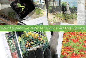 How to Become a Better Gardener this Spring